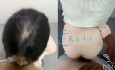 海角社區外面全是親戚，獸性大發把姐姐按在廁所干皮燕